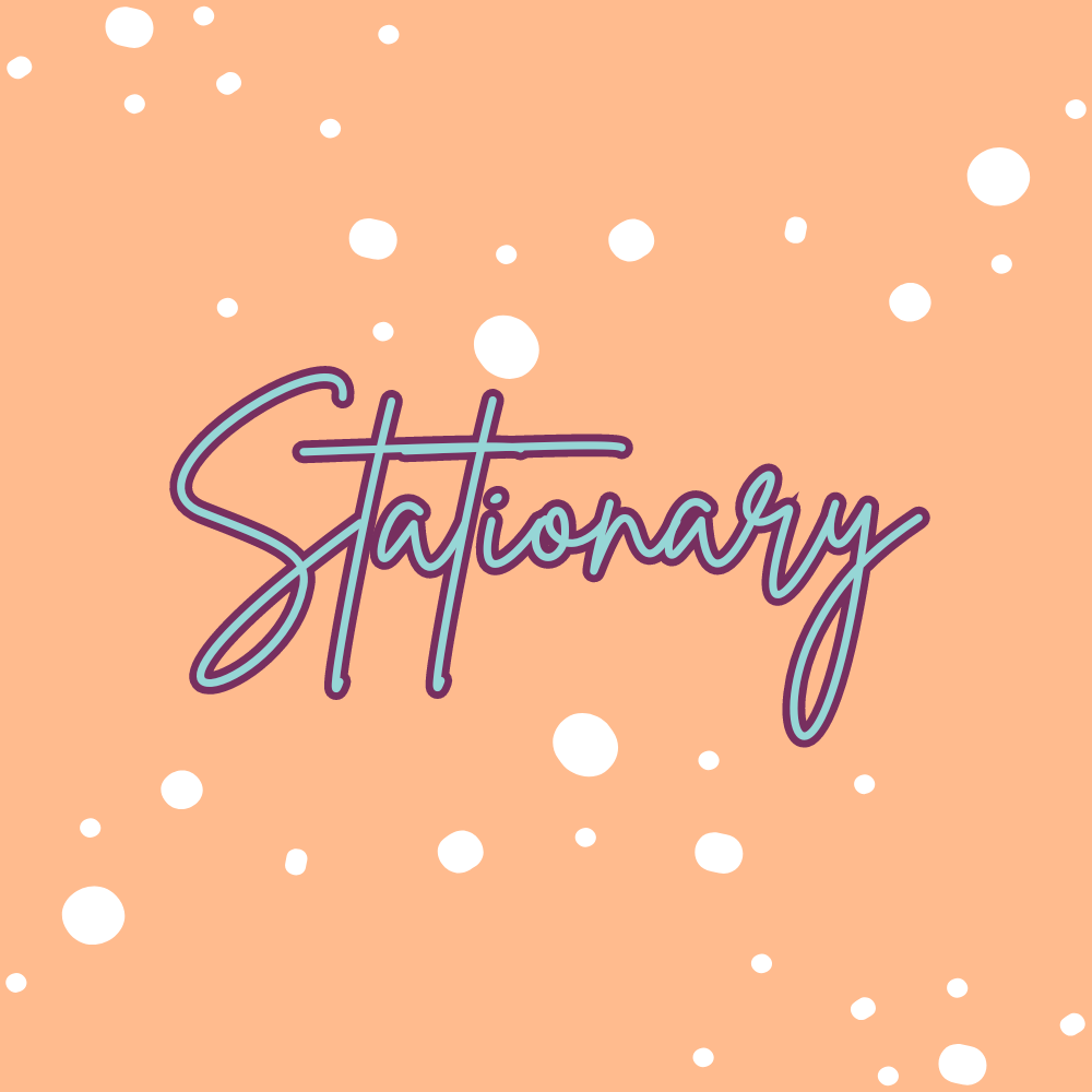 Stationary