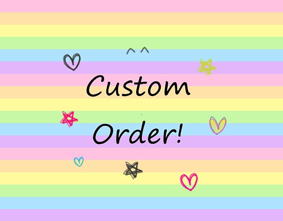 Custom Order For Tisha x